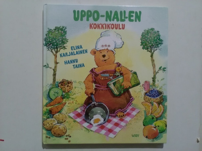 Karjalainen - Taina : Uppo-nallen kokkikoulu - WSOY 1.p 2002