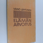 Väinö Lehtonen : Elämän arvoitus - pikkukuva 1