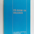 Kalle ym. (Toim.) Justander : Itä-Suomi on erilainen - pikkukuva 1