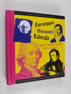 Eurooppa, Suomi, Kalevala : Mikä mahdollisti Kalevalan?