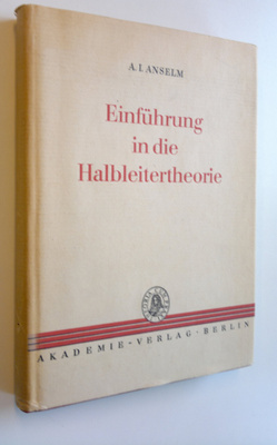 A. I. Anselm : Einfuhrung in die Halbleitertheorie