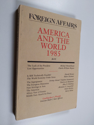 Foreign Affairs : America and the World 1985 : Vol 64 No 3