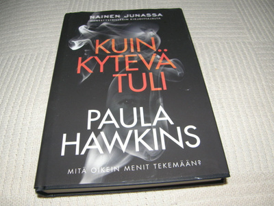 Paula Hawkins Kuin kytevä tuli -sid