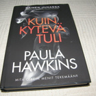 Paula Hawkins Kuin kytevä tuli -sid - pikkukuva 1