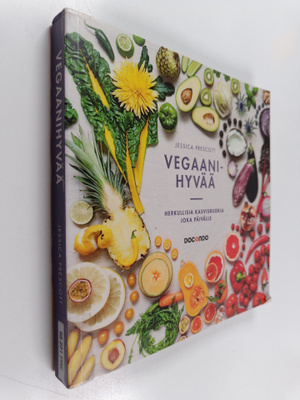 Jessica Prescott : Vegaanihyvää : herkullisia kasvisruoki...