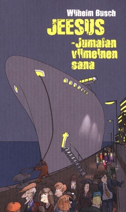 Wilhelm Busch : Jeesus - Jumalan viimeinen sana