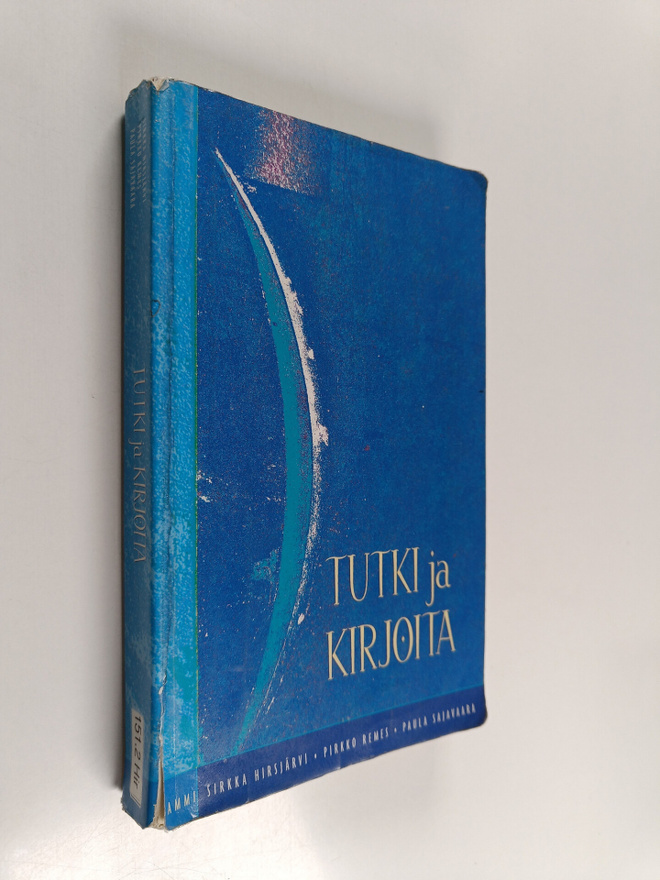 Sirkka Hirsjarvi : Tutki ja kirjoita