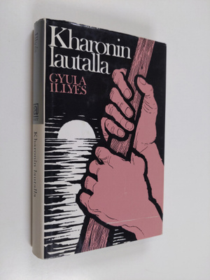 Gyula Illyes : Kharonin lautalla : esseeromaani