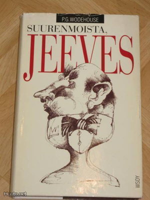 P.G. Wodehouse: Suurenmoista, Jeeves.
