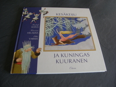 Koivu - Helakisa - Varma Kesäkeiju ja kuningas Kuuranen