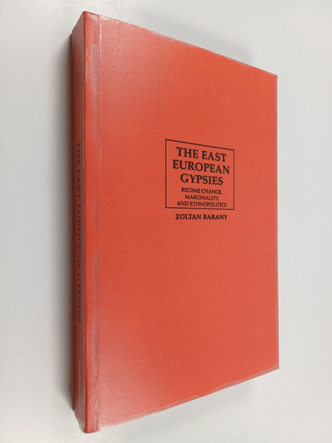 Zoltan D. Barany : The East European Gypsies - Regime Cha...