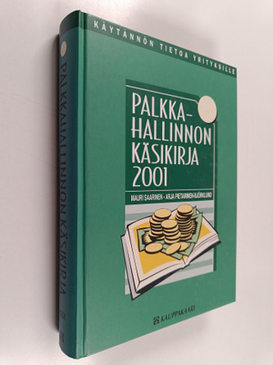 Mauri Saarinen : Palkkahallinnon käsikirja 2001