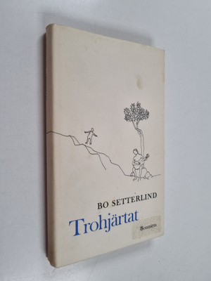 Bo Setterlind : Trohjärtat