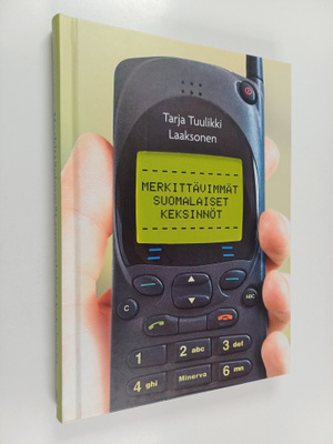 Tarja Tuulikki Laaksonen : Merkittävimmät suomalaiset kek...