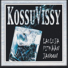 CD: Kossuvissy: Lauluja pitkään janoon - pikkukuva 1