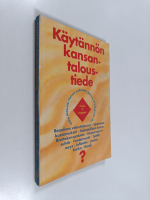 Vilho Mäkelä : Käytännön kansantaloustiede : teoria ja kä...