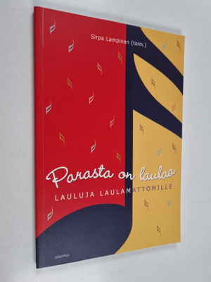 Sirpa Lampinen : Parasta on laulaa