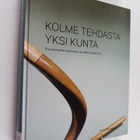Rurik Wasastjerna : Kolme tehdasta, yksi kunta : Kuusanko... - pikkukuva 1