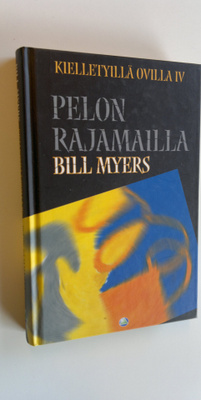 Bill Myers : Kielletyillä ovilla 4 , Pelon rajamailla