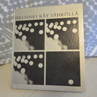 Helsinki käy sähköllä 1969 kirja - pikkukuva 1