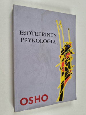 Osho : Esoteerinen psykologia