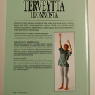 Terveyttä luonnosta : parantavat lääkekasvit ja täydentäv... - pikkukuva 2