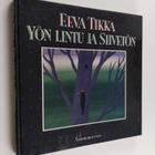 Eeva Tikka : Yön lintu ja siivetön : Satuja - pikkukuva 1