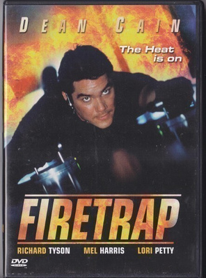 Firetrap (Dean Cain, Richard Tyson, Mel Harris)