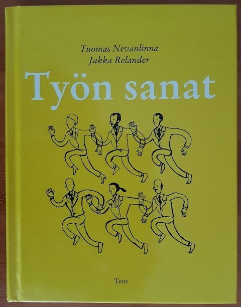 Tuomas Nevanlinna & Jukka Relander: Työn sanat