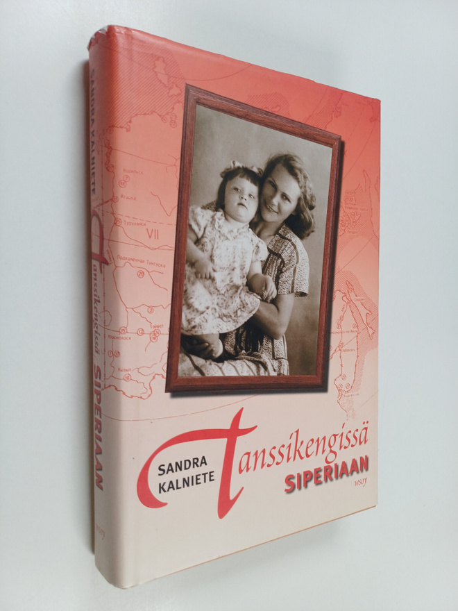 Sandra Kalniete : Tanssikengissä Siperiaan