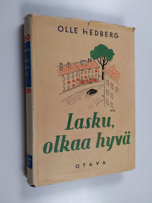 Olle Hedberg : Lasku, olkaa hyvä