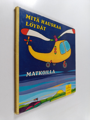 Mitä hauskaa löydät : matkoilla