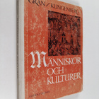 Bo-Erik Gran : Människor och kulturer : historia till år ... - pikkukuva 1
