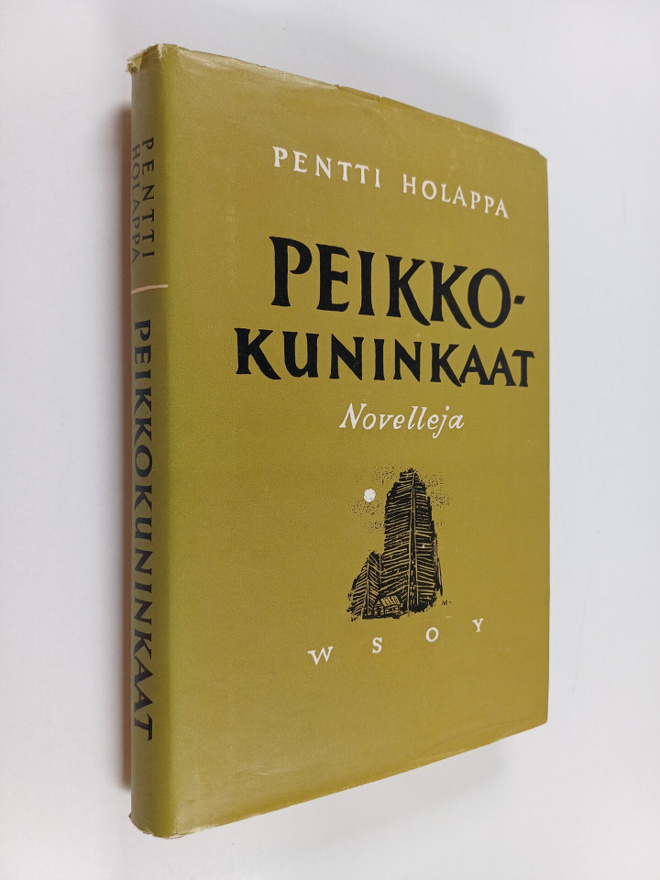 Pentti Holappa : Peikkokuninkaat : Novelleja
