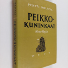 Pentti Holappa : Peikkokuninkaat : Novelleja - pikkukuva 1
