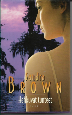 Sandra Brown, Hehkuvat tunteet