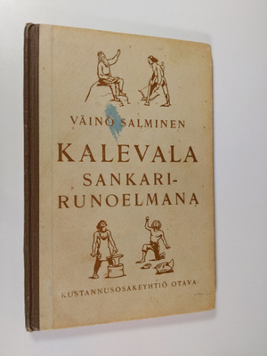 Väinö Salminen : Kalevala sankarirunoelmana