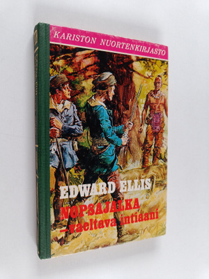 Edward S Ellis : Nopsajalka -vaeltava intiaani