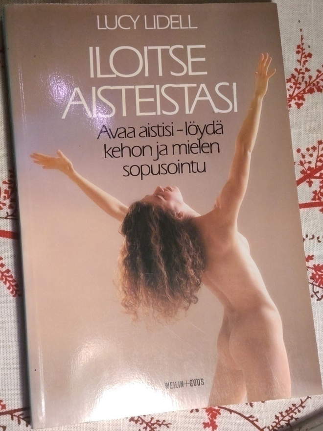 Lucy Lidell -  Iloitse aisteistasi