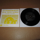 Finntrio 7" Mitä Tästä Seuraa,PS v.1973 EX/EX - pikkukuva 2