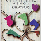 Kari Aronpuro: Merkillistä menoa: Tekorunoja  (1983) - pikkukuva 1