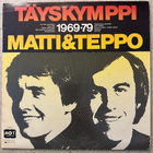 [LP] MATTI & TEPPO: TÄYSKYMPPI 1969-79 - pikkukuva 1