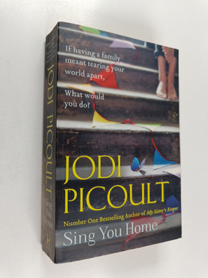 Jodi Picoult : Sing you home