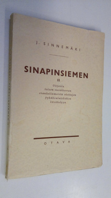 Jussi Sinnemäki : Sinapinsiemen 2, Ohjeita toisen vuosike...