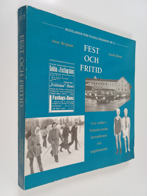 Anne Bergman ym. : Fest och fritid : fyra studier i finla...
