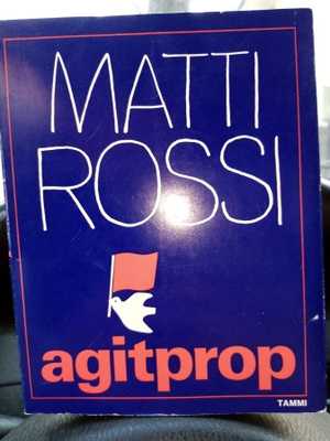 MATTI ROSSI : AGITPROP ( SIS POSTIKULU )