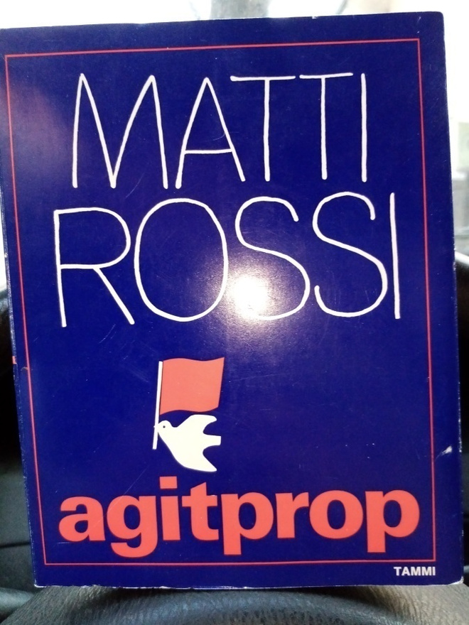 MATTI ROSSI  :  AGITPROP ( SIS POSTIKULU  )