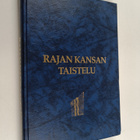 Rajan kansan taistelu : sotavuosien 1939-45 kuhmolaisia v... - pikkukuva 1