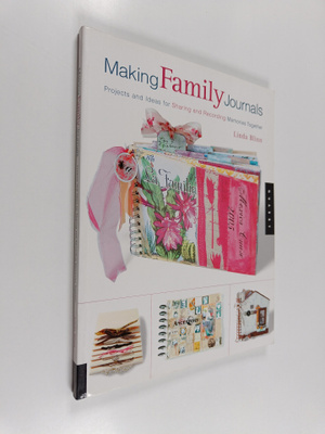 Linda Blinn : Making Family Journals - Projects and Ideas...