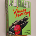 Carl Hiaasen : Vihreä kuolema - pikkukuva 1